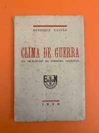 Clima de Guerra: Ao Microfone da Emissora Nacional - Henrique Galvão