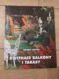 Kwitnące balkony i tarasy. H.Jantra