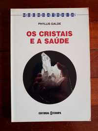 Os Cristais e a Cura - Phyllis Galde