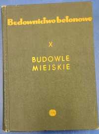 Budownictwo betonowe X Budowle miejskie