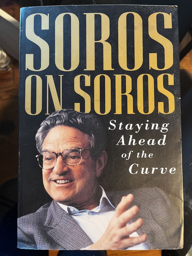 Soros on soros Staying Ahead of the Curve