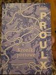 "Kroniki portowe" - Annie Proulx