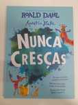 Nunca cresças  Roald Dahl, novo