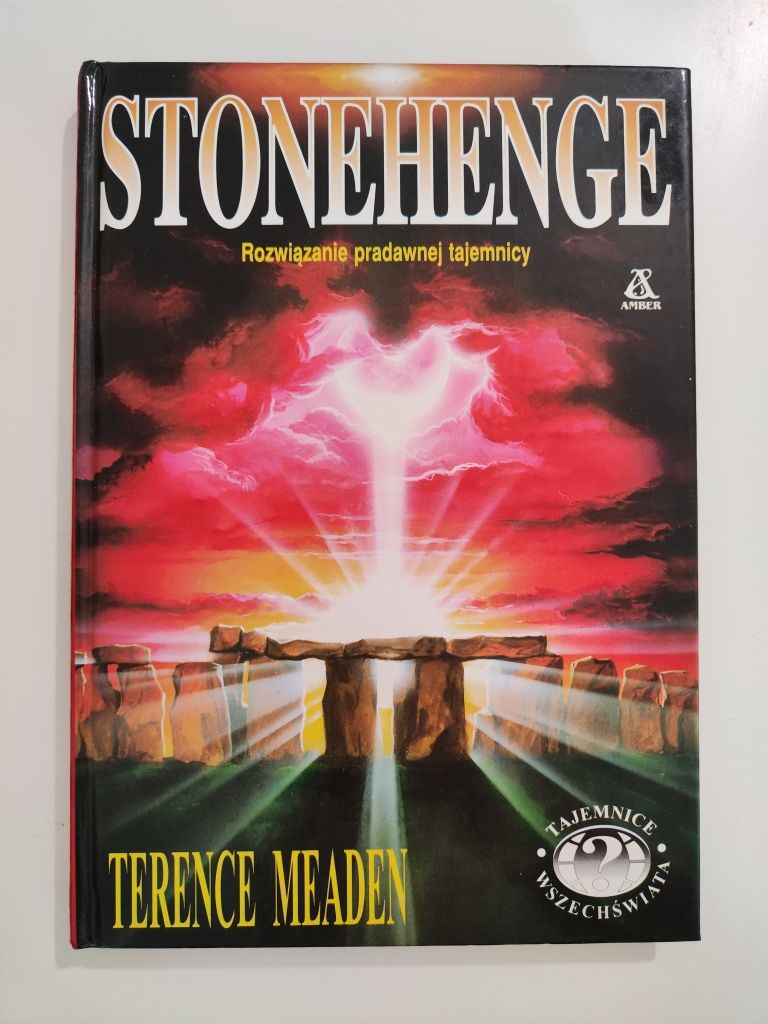 Stonehenge Rozwiązanie pradawnej tajemnicy - Terence Meaden x