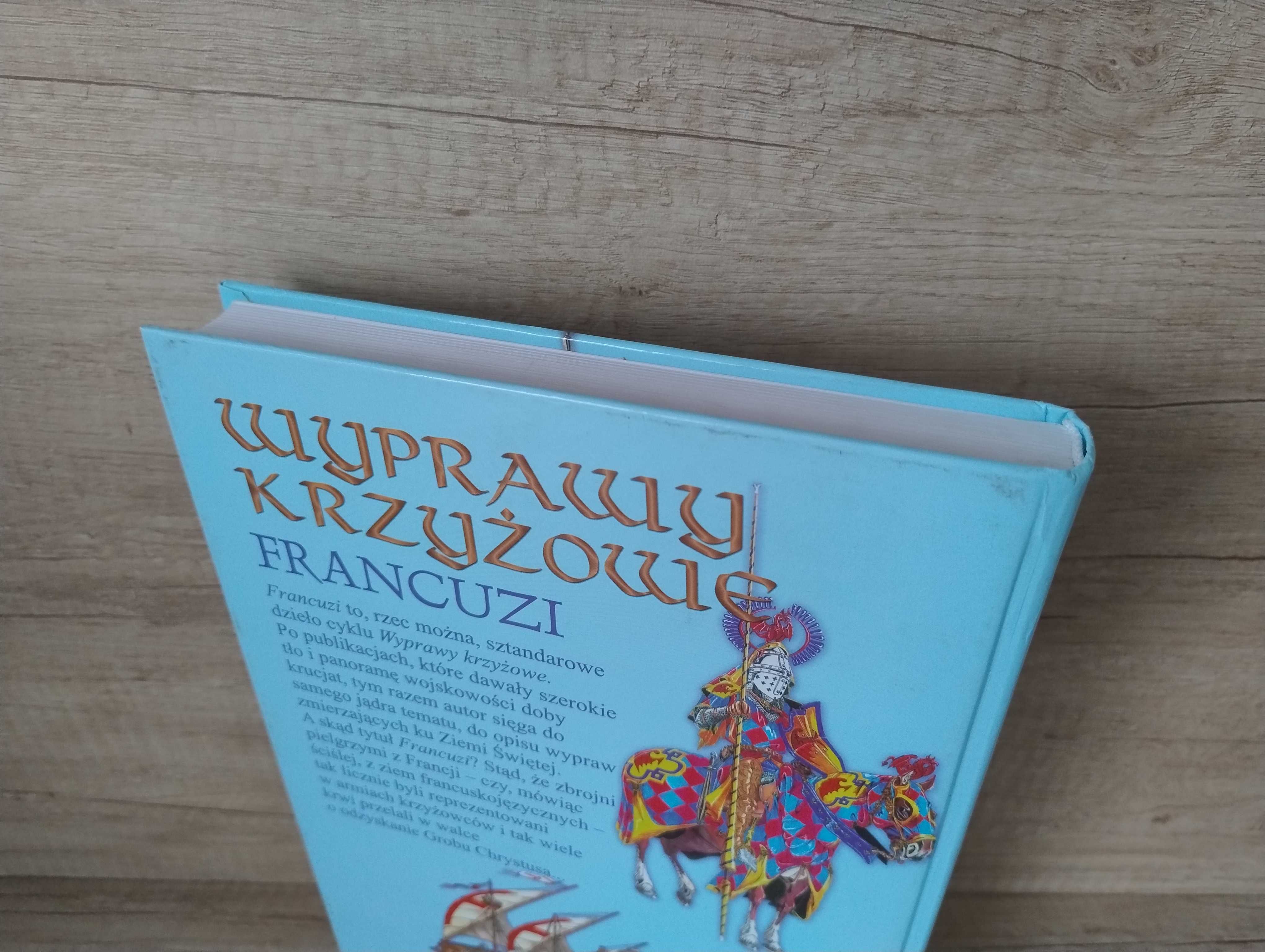 Wyprawy krzyżowe. Francuzi – Andrzej Michałek