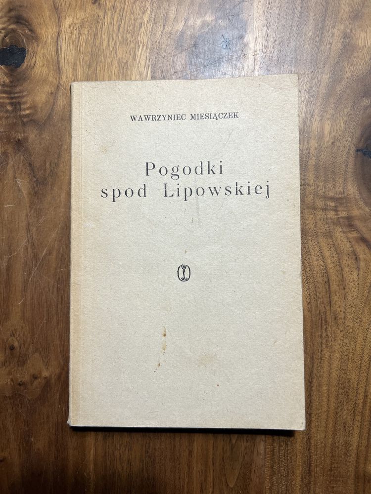 Pogodki spod Lipowskiej Wawrzyniec Miesiączek