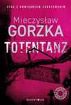 Totentanz. Cienie przeszłości 2025 Bukowy Las Mieczysław Gorzka