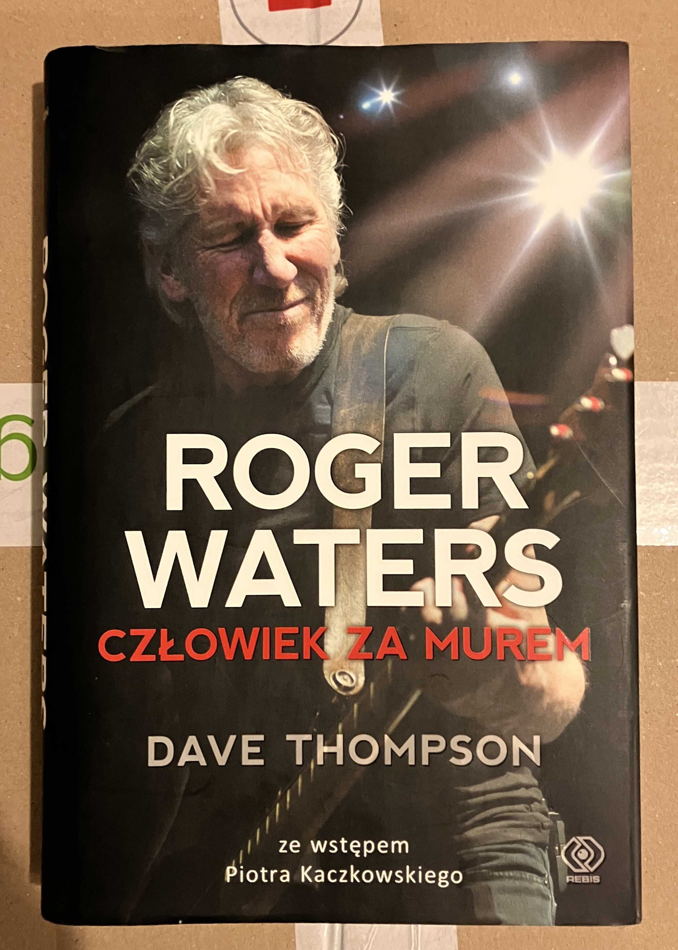 Roger Waters (Pink Floyd) Człowiek za Murem autor Dave Thompson