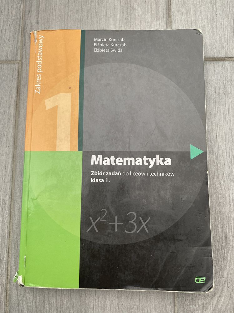 Matematyka Zbiór zadań do liceów i techników klasa 1.