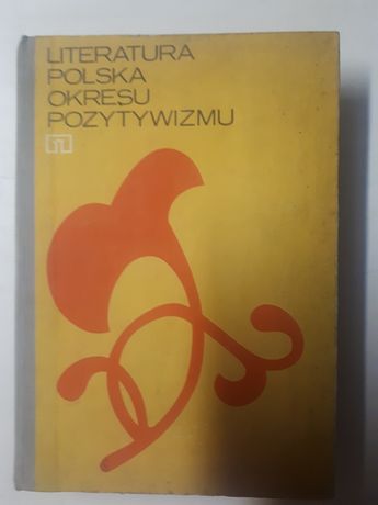 Literatura polska okresu pozytywizmu A.Nofer-Ładyka