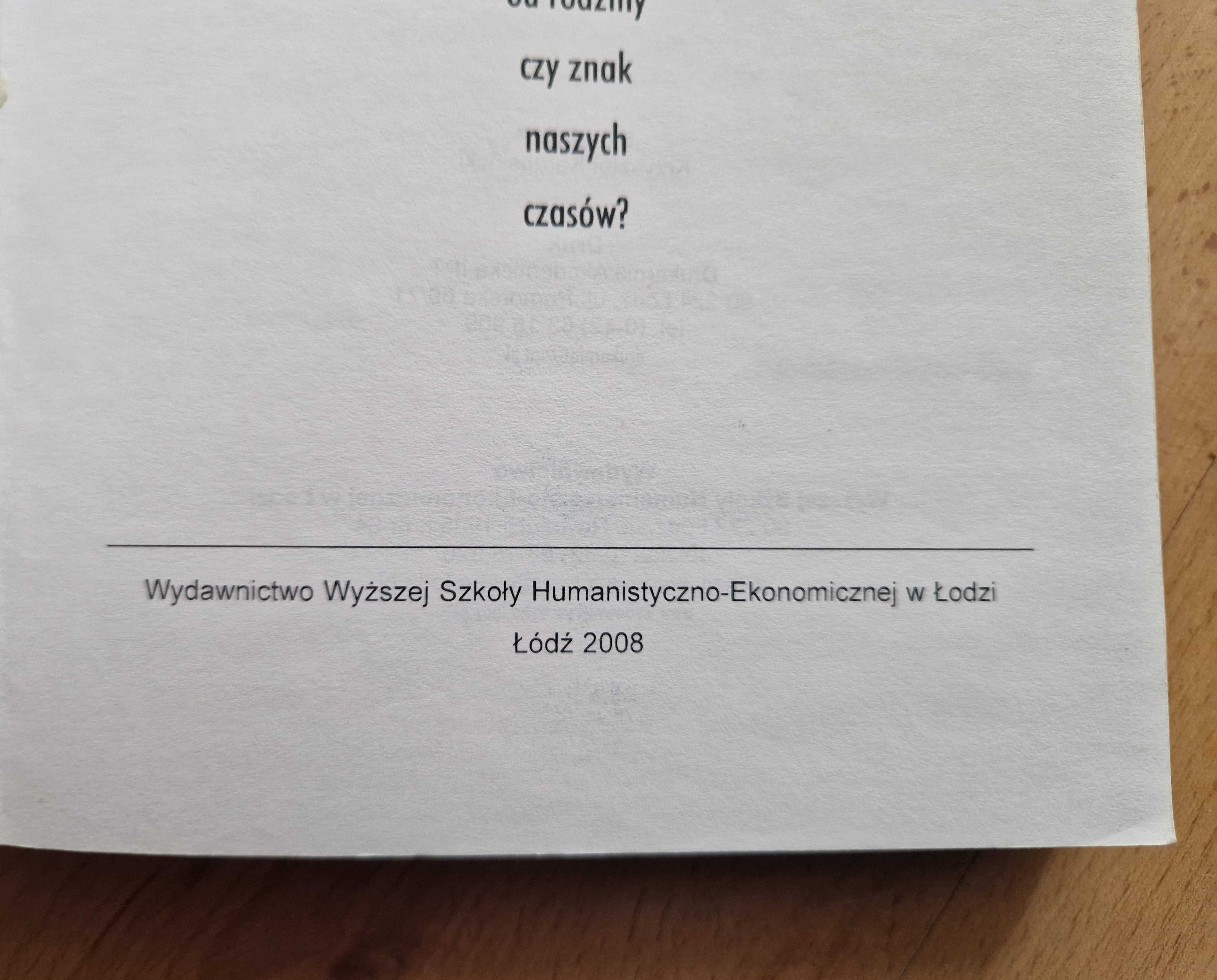 Życie w pojedynkę. Ucieczka od rodziny czy znak... - D. Ruszkiewicz