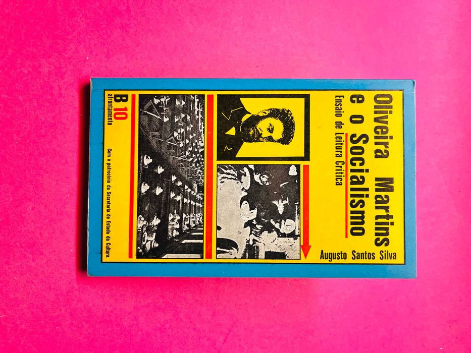 Oliveira Martins e o Socialismo - Augusto Silva