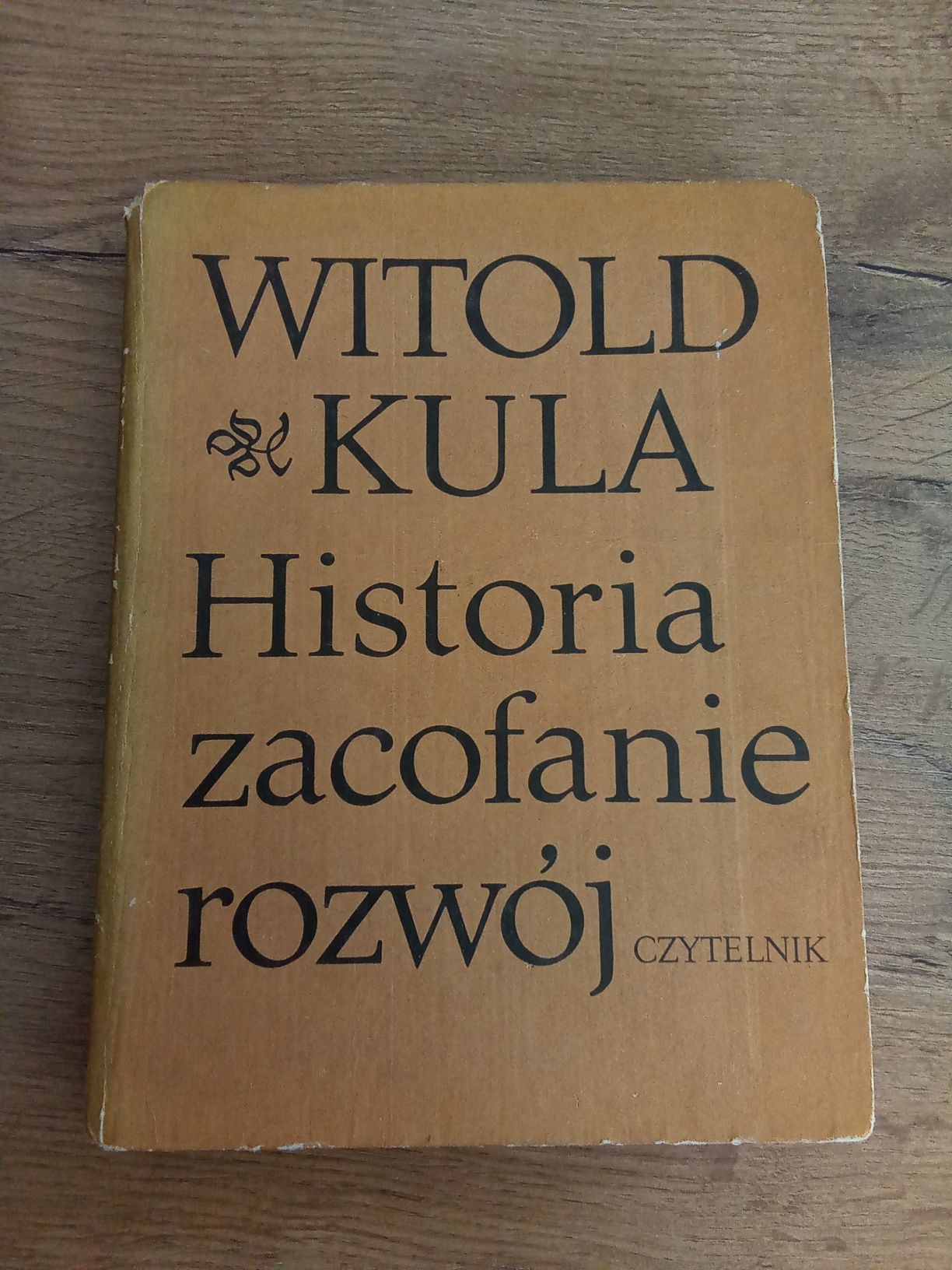 Historia zacofanie rozwój Witold Kula