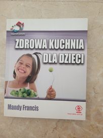 Zdrowa kuchnia dla dzieci Mandy Francis