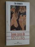 Breve Curso de Pintura de Eva Howarth - 1ª Edição