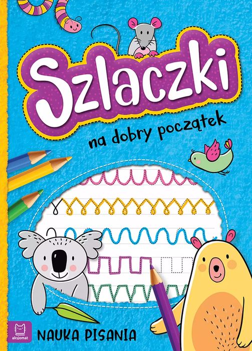 Szlaczki na dobry początek. Nauka pisania. Aksjomat