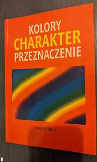 Kolory Charakter Przeznaczenie - autor: Bernd A. Mertz