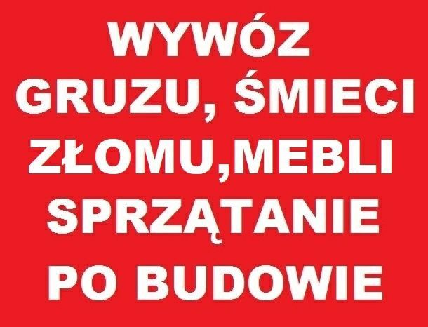 Wywóz Śmieci, Gruzu, Mebli itp