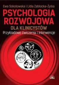 Psychologia rozwojowa dla klinicystów - Ewa Sokołowska, Lidia Zabłock