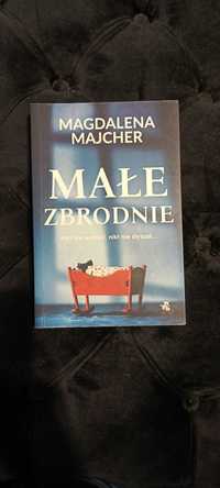 Małe zbrodnie Magdalena Majcher