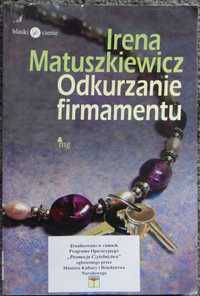 Matuszkiewicz Irena - Odkurzanie firmamentu