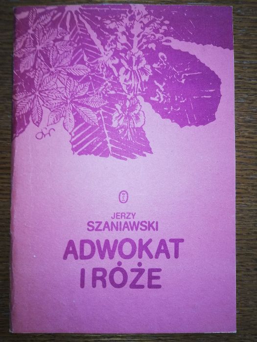 Adwokat i róże - Jerzy Szaniawski