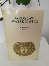 Jarosław Iwaszkiewicz "Podróże" t.II (Gniazdo łabędzi, Petersburg)