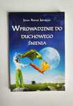 Janusz Konrad Jędrzejczyk - wprowadzenie do duchowego śnienia