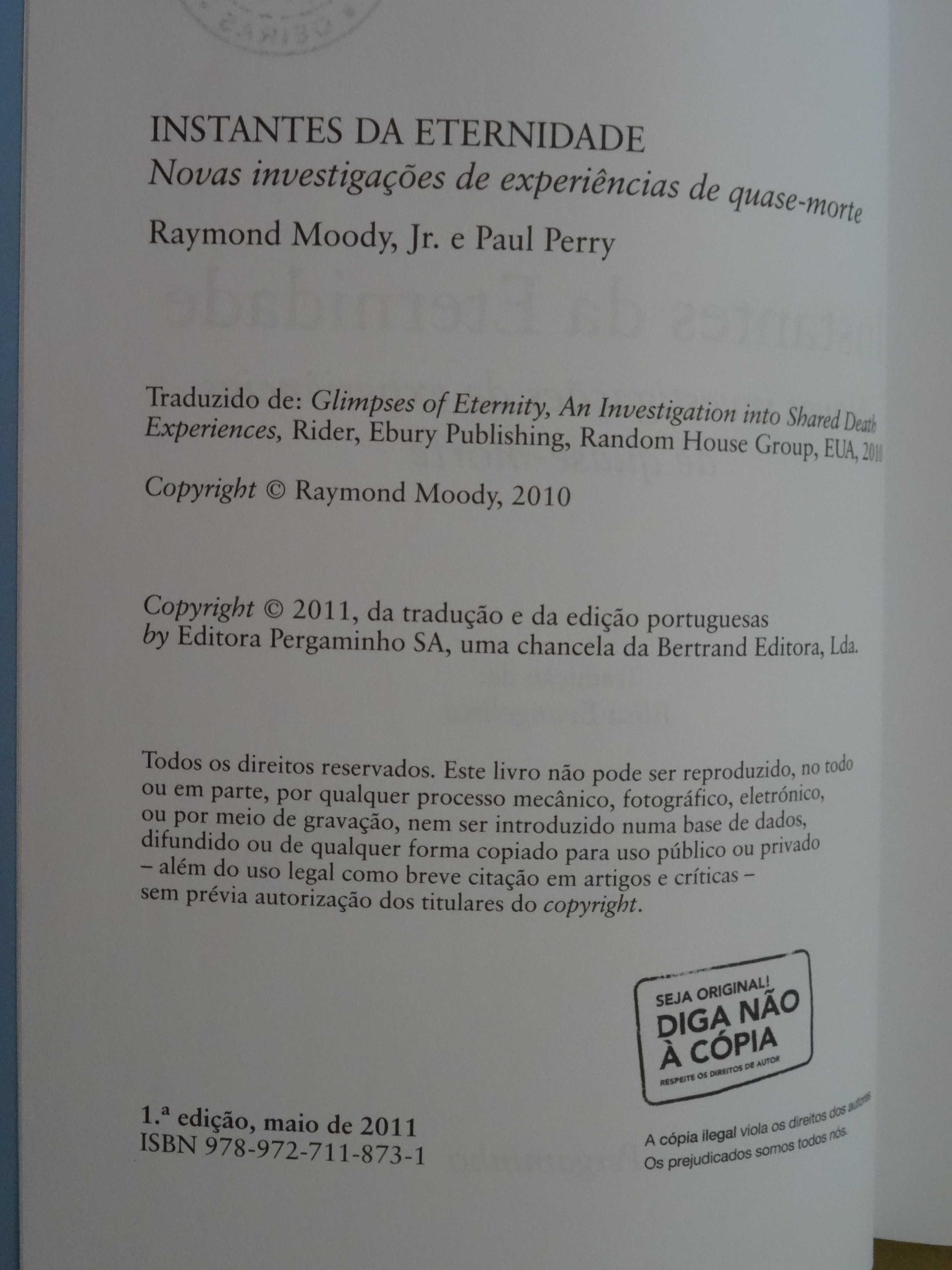 Instantes da Eternidade de Raymond Moody e Paul Perry - 1ª Edição