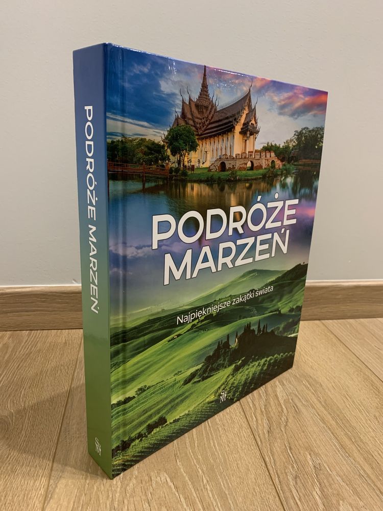 Podróże marzeń. Najpiękniejsze zakątki świata