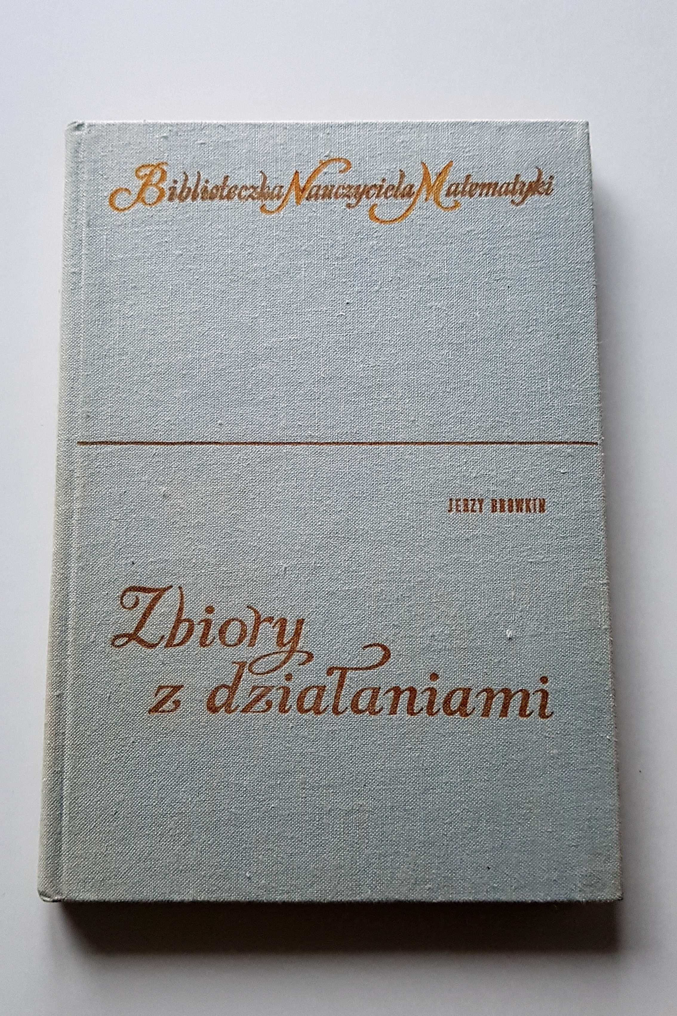 Jerzy Browkin - Zbiory z działaniami