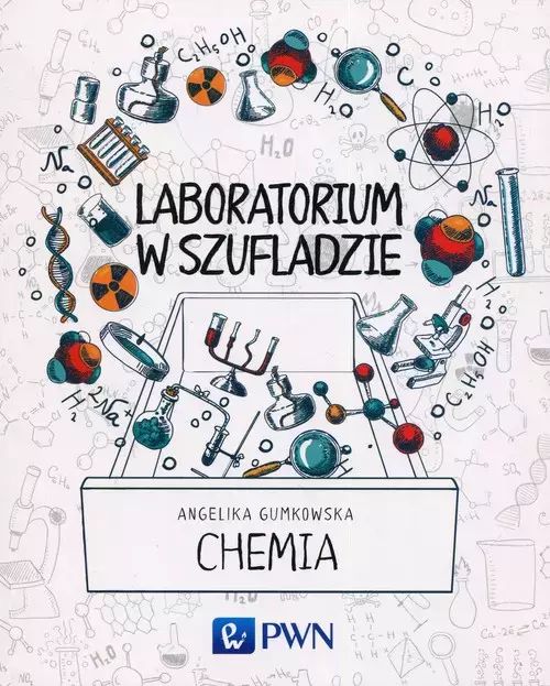 Laboratorium w szufladzie. Chemia. Wydawnictwo Naukowe PWN