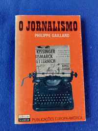 O Jornalismo - Philippe Gaillard