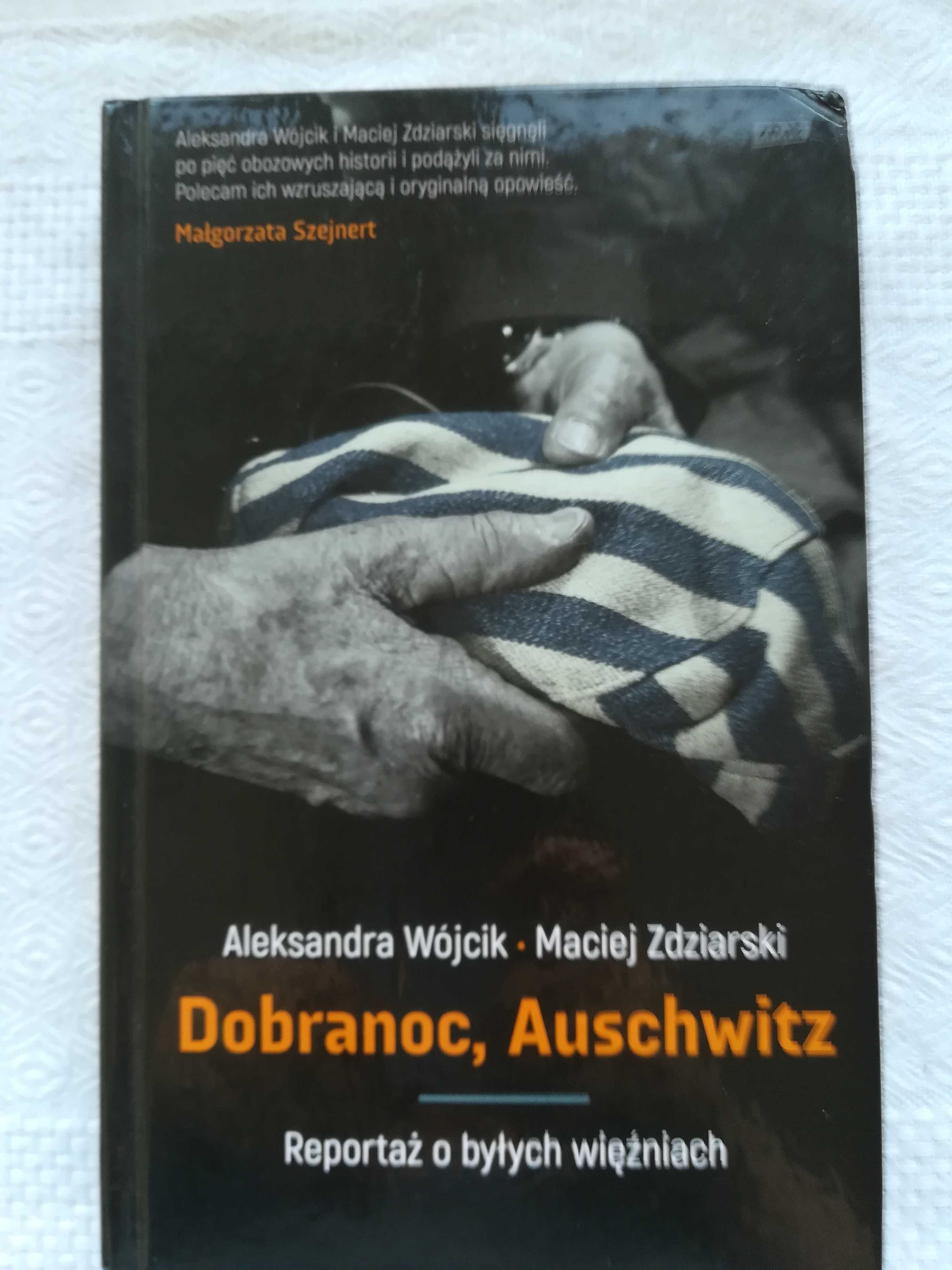 książka Dobranoc Auschwitz Aleksandra Wójcik, Maciej Zdzierski