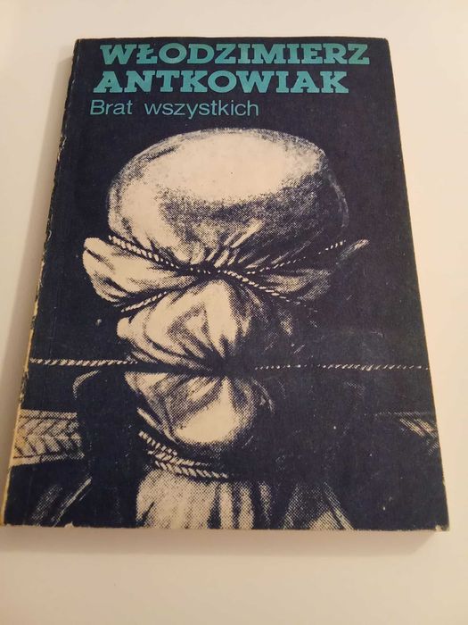 Brat wszystkich - Włodzimierz Antkowiak