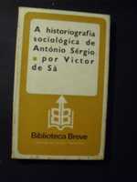 Sá (Victor de);A Historiografia Sociológica de António Sérgio