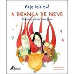Hoje Leio Eu!: A Branca de Neve