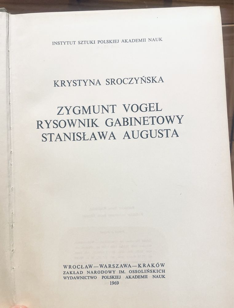 Zygmunt Vogel Rysownik gabinetowy Stanisława Augusta 1969