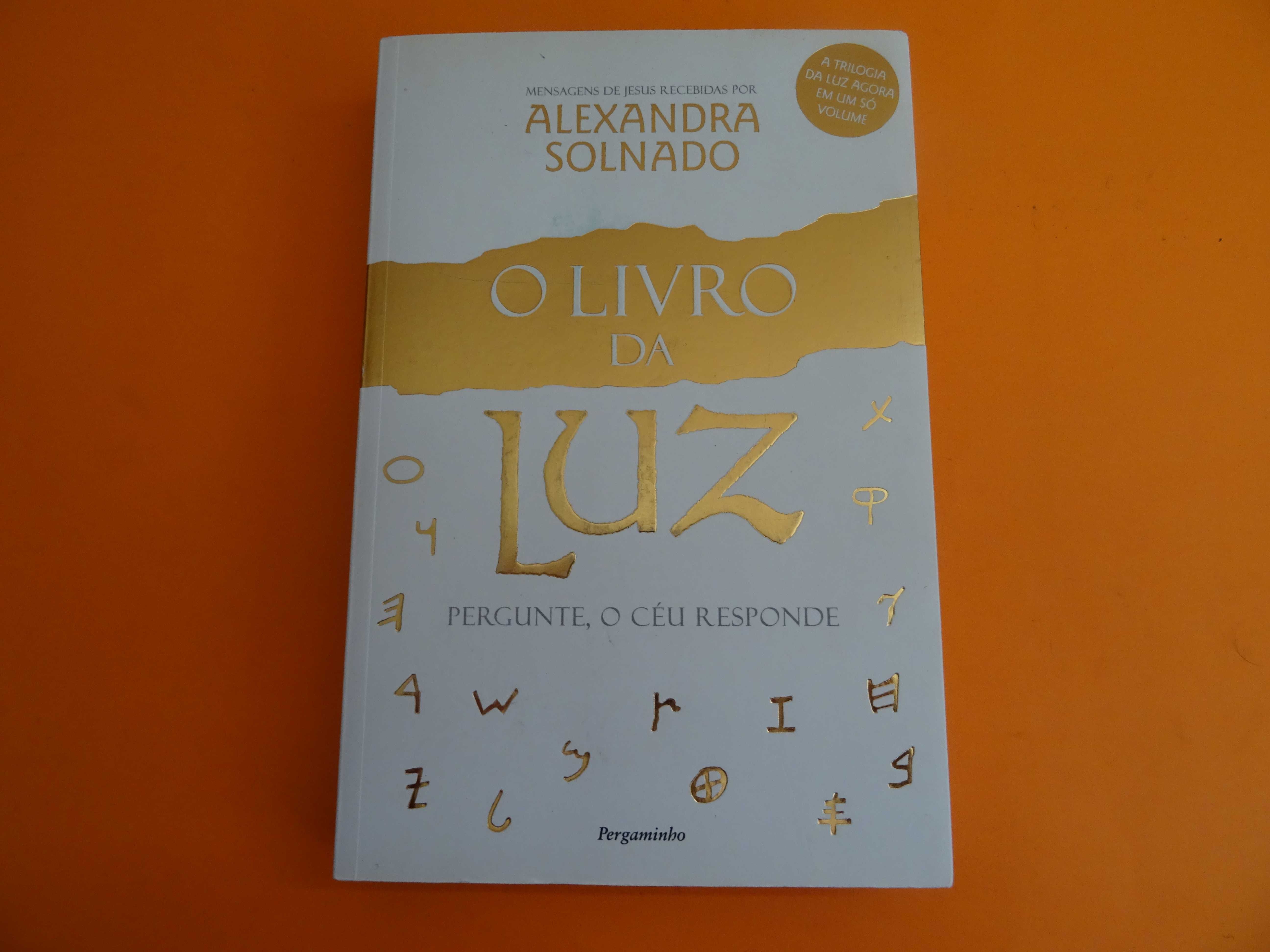 O Livro da Luz - Alexandra Solnado (Trilogia da luz em um só volume)