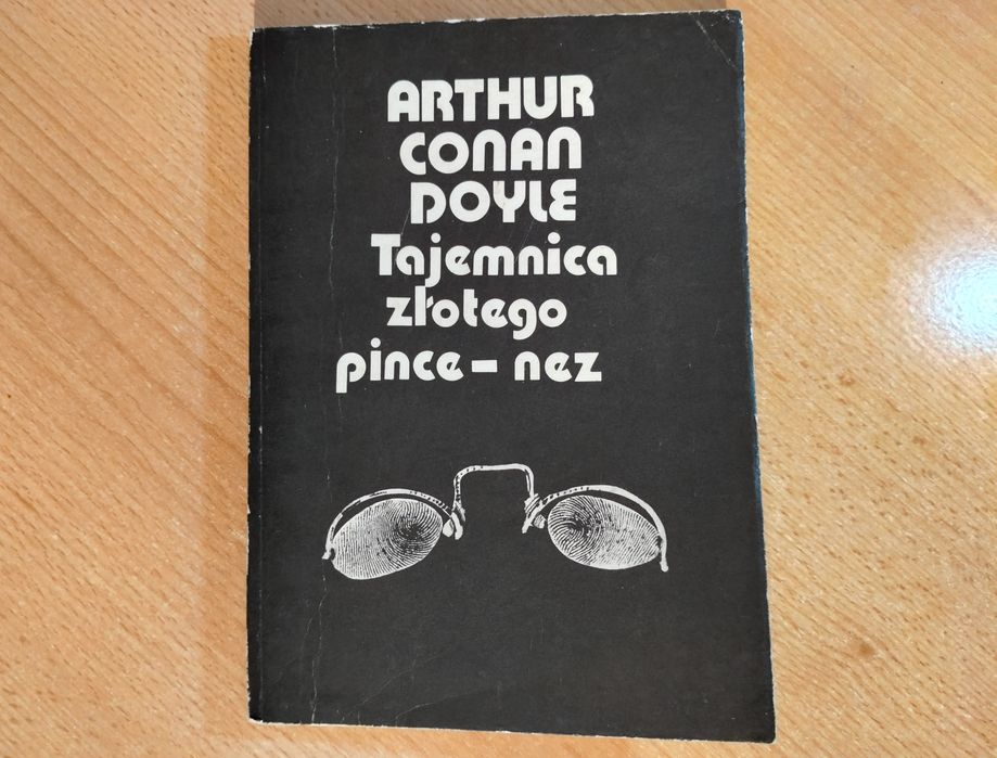 Arthur Conan Doyle "Tajemnica złotego pince-nez"