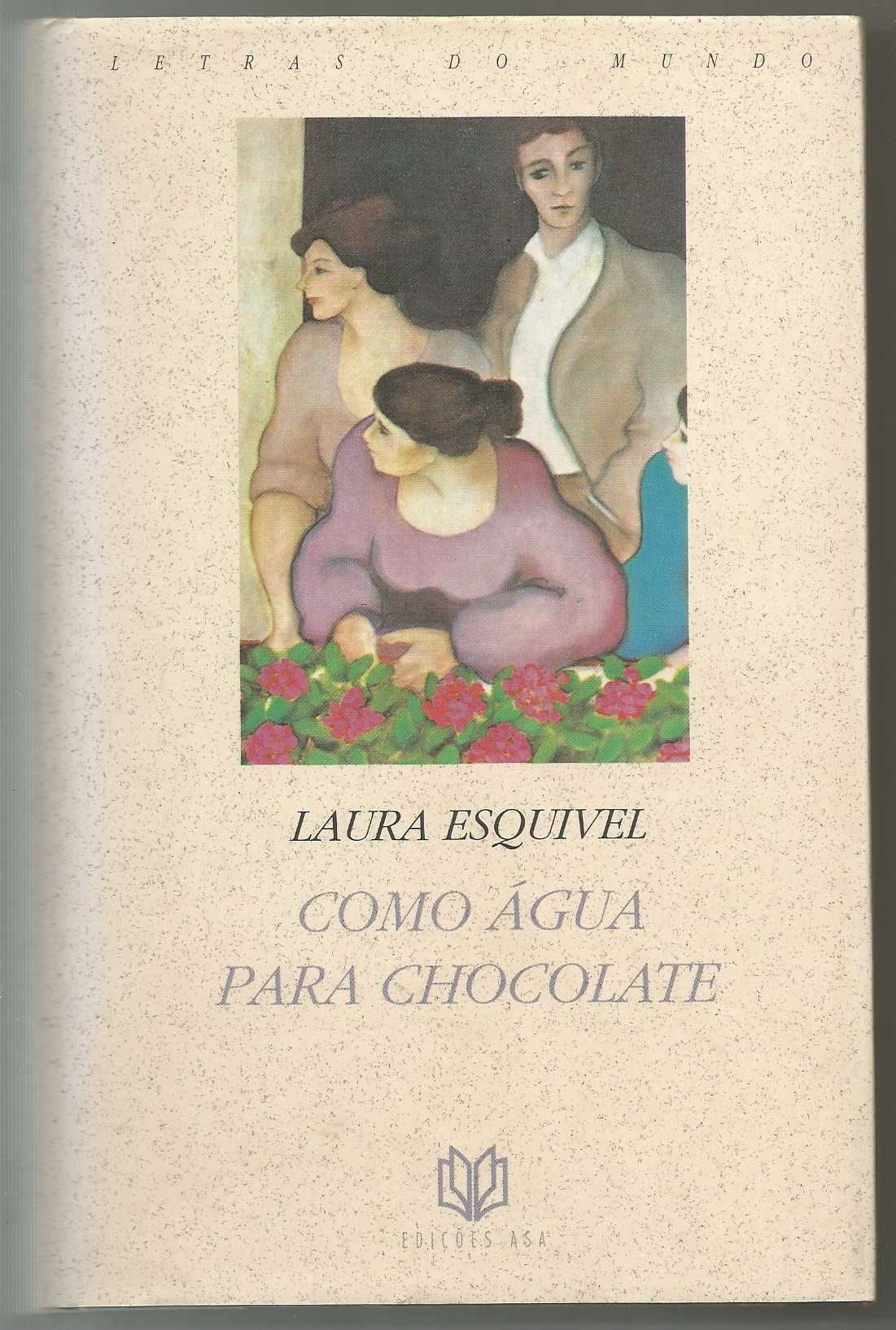 Laura Esquivel - Como água para chocolate