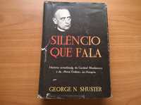 Silêncio que Fala - George N. Shuster