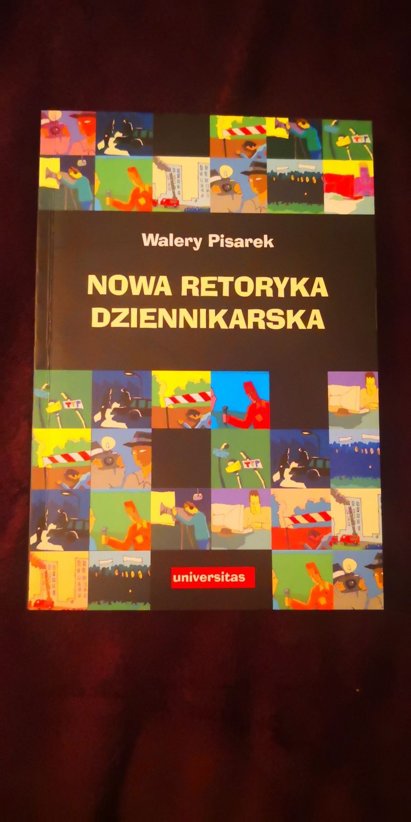 Nowa retoryka dziennikarska - Walery Pisarek