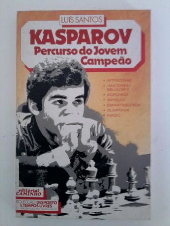 Livro Kasparov percurso do jovem campeão de Luis Santos
