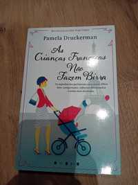 As Crianças Francesas não fazerm birra - Pamela Druckerman