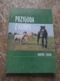 Przygoda z końmi Grażyna Lisicka