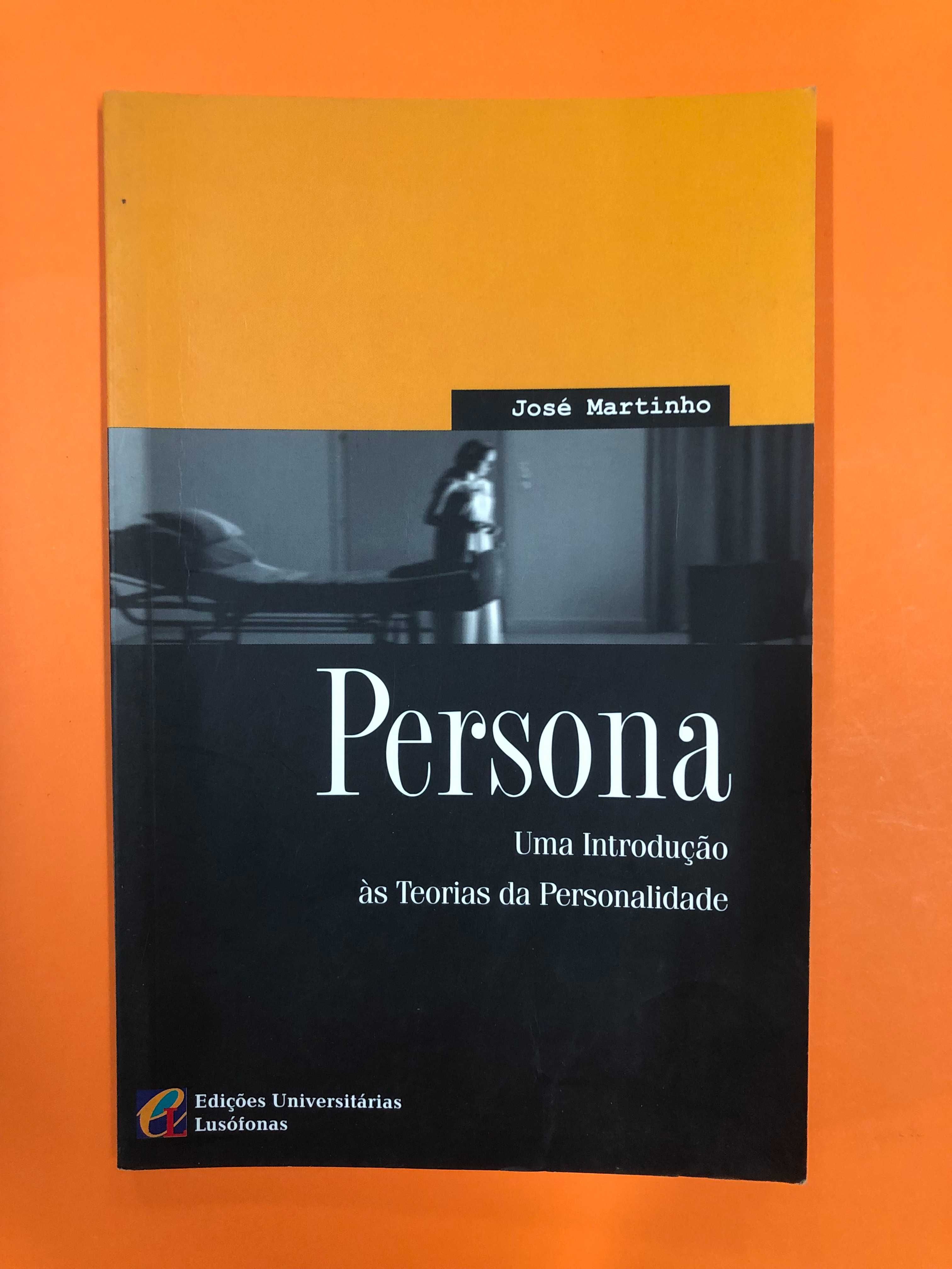 Persona – Uma introdução às teorias da Personalidade - José Martinho