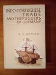 Indo-Portuguese Trade and the Fuggers of Germany: Sixteenth Century