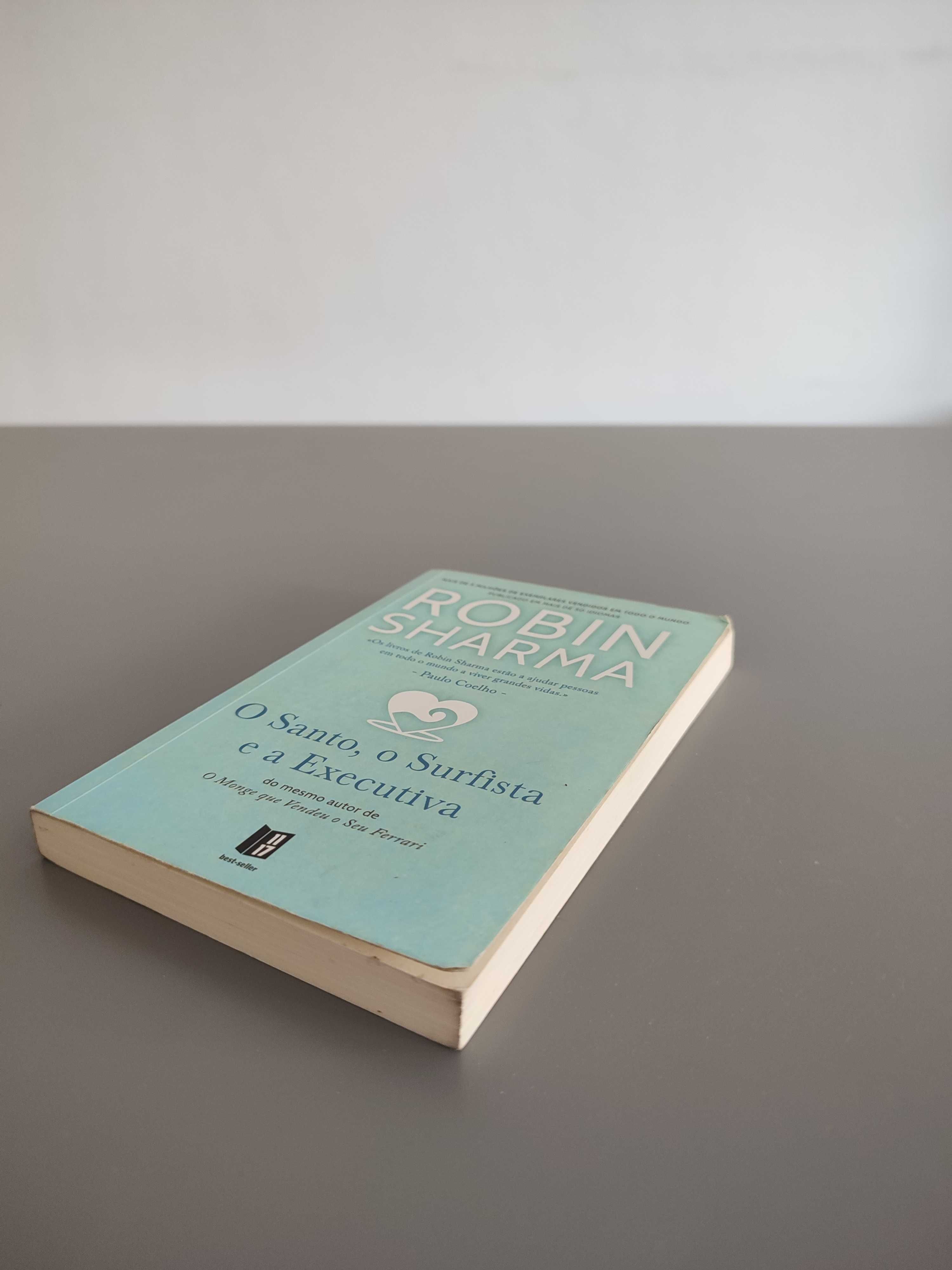 O Santo, o Surfista e a Executiva - Robin Sharma