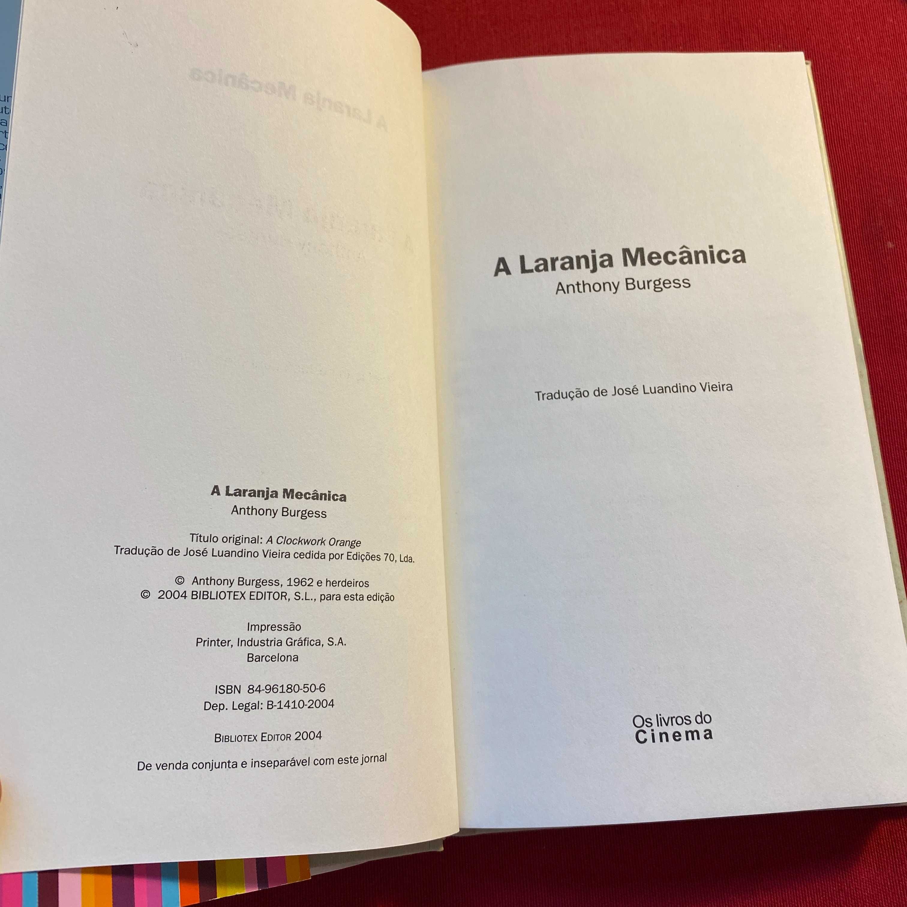 A Laranja Mecânica Autor: Anthony Burgess